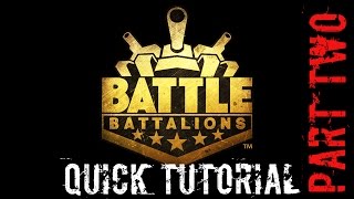 Battle Battalions - Quick Tutorial #2!