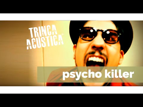 Psycho Killer - Cover by Trinca Acústica