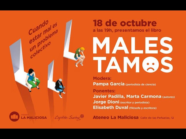 Vídeo relacionado con Malestamos: Cuando estar mal es un problema colectivo