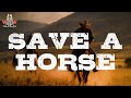 Big Rich Save A Horse Ride A Cowboy Lyrics