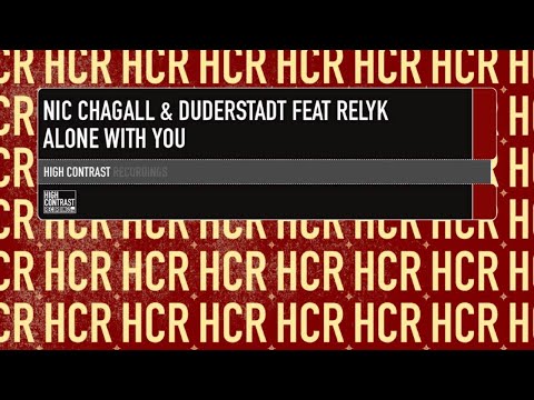 Nic Chagall & Duderstadt feat Relyk - Alone With You