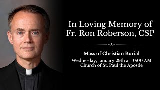 Funeral Mass for Fr. Ronald G. Roberson, CSP