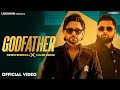 GODFATHER Official Video Fateh Shergill Gulab Sidhu New Punjabi Songs 2025 Lokdhun