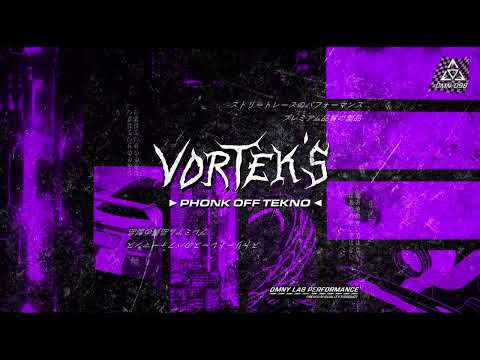 Vortek's - Phonk Off Tekno [OMN-098]