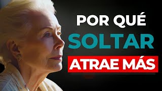 ¡Cómo SOLTAR y ATRAER Todo lo Que Deseas! | Louise Hay