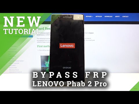 How to Bypass Google Verification in Lenovo Phab 2 Pro – Skip FRP