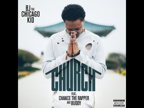 BJ The Chicago Kid - Church Ft. Chance the Rapper and Buddy (Slowed Down)