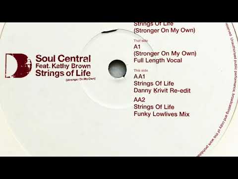 Soul Central feat. Kathy Brown • Strings Of Life (Funky Lowlives Mix) (2005)