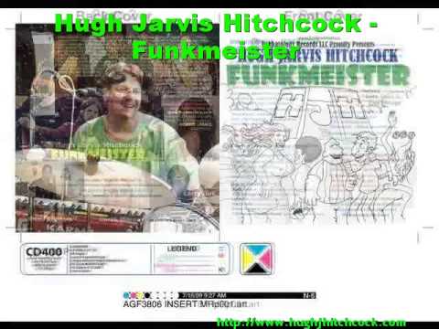 Hugh Jarvis Hitchcock - Funkmeister
