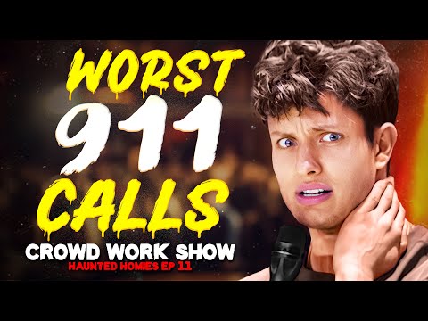 WORST 911 CALLS | CROWD WORK SHOW w/ MATT RIFE (Haunted Homies #34)