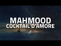 Mahmood - COCKTAIL D'AMORE (Testo/Lyrics) volevo le ali di pegaso