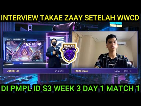 INTERVIEW BERSAMA TAKAE ZAAY SETELAH WWCD DI PMPL ID S3 WEEK 3 DAY 1 MATCH 1