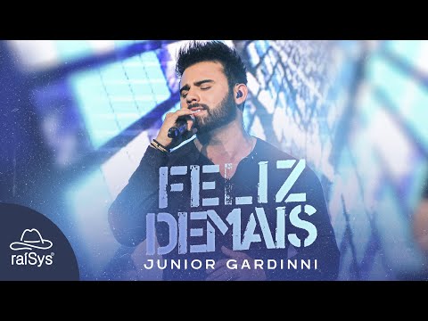 Junior Gardinni | Feliz Demais [Clipe Oficial]