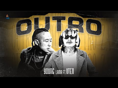 Young Lama - OUTRO FT. VTEN [ OFFICIAL ]