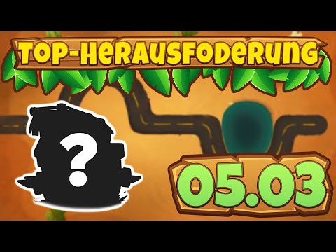 Top-Herausforderung 05.03.2023 - Ende der Straße [#BloonsTD6]