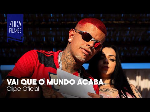 MC Lorin - Vai Que o Mundo Acaba (Zuca Filmes) DJ Menor RF
