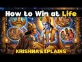 Krishna Explains The Art Of Winning Everything Even If You Are Lost Right Now