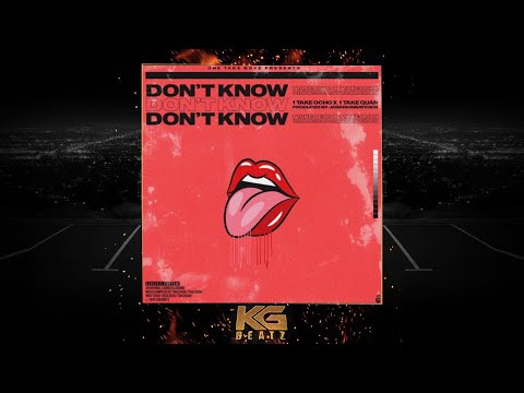 1TakeOcho ft. 1TakeQuan - Dont Know [Prod. By JabariOnnaTrack] [New 2019]