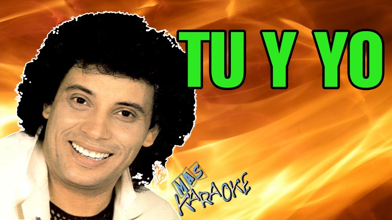 Tu Y Yo