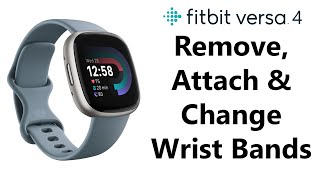 How To Remove, Attach and Change Wrist Bands On Fitbit Versa 4