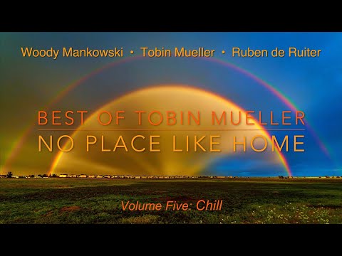 No Place Like Home (newly performed for Best of Tobin Mueller, Vol. 5)