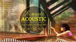 Top English Acoustic Love Songs 2021 - Greatest Hits Ballad Acoustic Guitar Cover Of Popular Songs