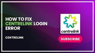How to Fix Centrelink Login Error