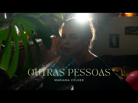 Mariana Volker - Outras Pessoas (quando a festa acaba)