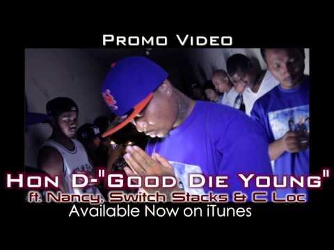 "Good Die Young" Hon-D - (Promo Video)  /"Swerv"- Switch Stacks (Promo Video)
