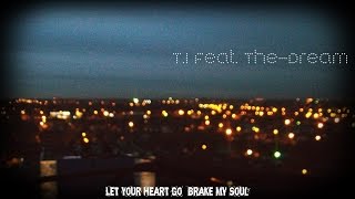 Rekst (T.I. – Let Your Heart Go (The Dream)