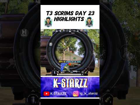 T3 Scrims Day 23 Highlights 🇮🇳 | #ytshorts #shorts #kstarzz
