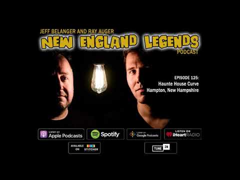 New England Legends Podcast 125 - Haunted House Curve
