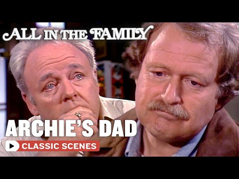 Archie's Father Never Saw His Potential | All In The Family