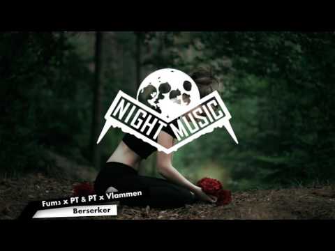Fum3 x PT & PT x Vlammen - Berserker