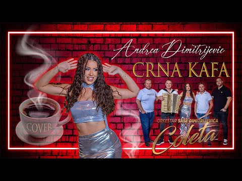 ANDREA DIMITRIJEVIĆ & ORK. SAŠE DIMITRIJEVIĆA - CRNA KAFA