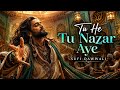 Tu He Tu Nazar Aye Heart Touching Sufi Qawwali FANA Studio