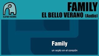 FAMILY - El Bello Verano [Audio]