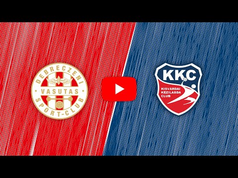 Kisvárda Master Good SE - DVSC SCHAEFFLER