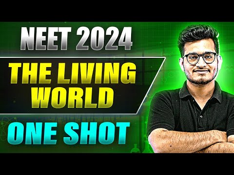 THE LIVING WORLD in 1 Shot: FULL CHAPTER COVERAGE (Theory+PYQs) ||  Prachand NEET 2024