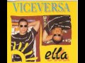 Viceversa - Ella (1993) 