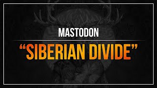 Mastodon - &quot;Siberian Divide&quot; (2x Bass Pedal) (RB3)