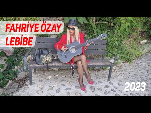 Fahriye Özay - Lebibe