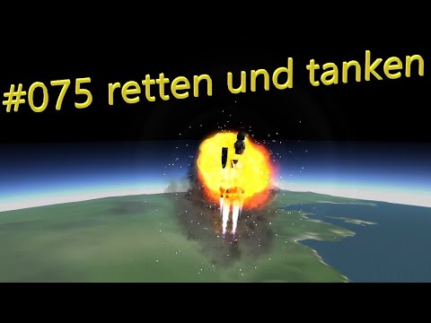 #075 tanken und retten zugleich Let's play Kerbal Space Program