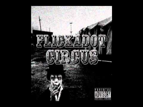 FlickaDotCircus - GOT THIS