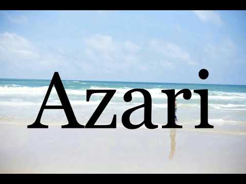 How To Pronounce Azari🌈🌈🌈🌈🌈🌈Pronunciation Of Azari