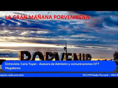 Entrevista: Carla Tuyan - Asesora de Admisión y comunicaciones CFT Magallanes - 15 enero 2026