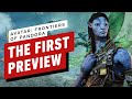 Avatar: Frontiers of Pandora - The First Preview