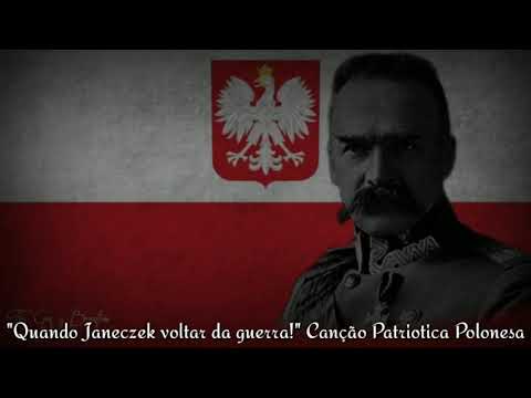 "Gdy Janeczek Z Wojenki Wróci!" Canção Patriotica Polonesa