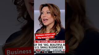 Big beautiful bill and small business owner expectations #smallbusiness #news