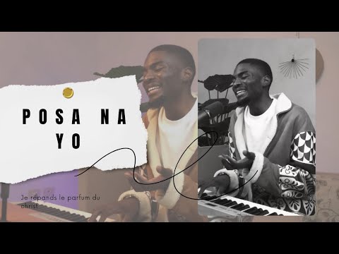 Posa Na Yo & Molimo - Jonathan C. Gambela , Moise Mbiye | By Chris MANGALA